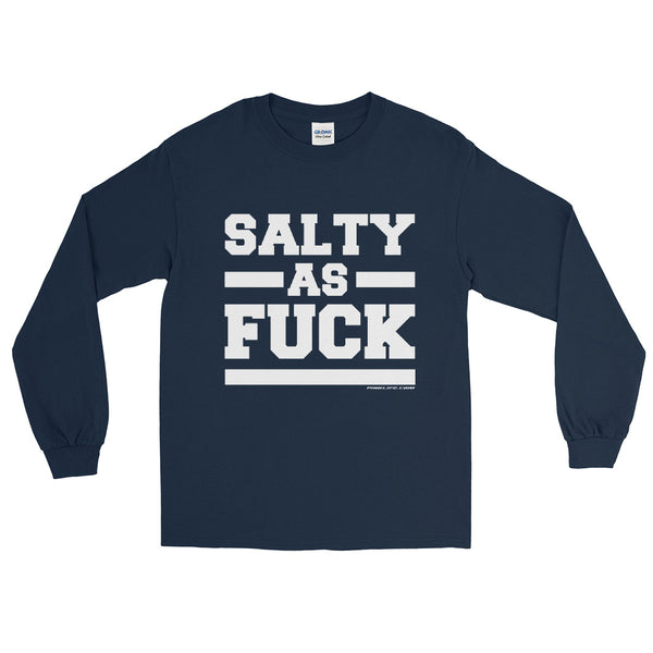 Salty As Fuck Submariner Long Sleeve T-Shirt